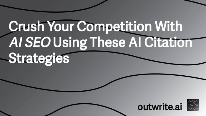 Crush Your Competition With AI SEO Using These AI Citation Strategies